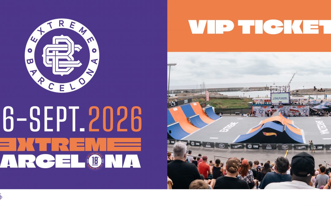 Millora la teva experiència! Viu l’Extreme Barcelona 2026 amb passes VIP